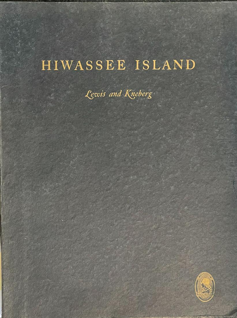 Book: Hiwassee Island (Lewis & Kneberg 1946). 1st: Book: Hiwassee Island (Lewis & Kneberg 1946). 1st Edition softback. Very fine Condition