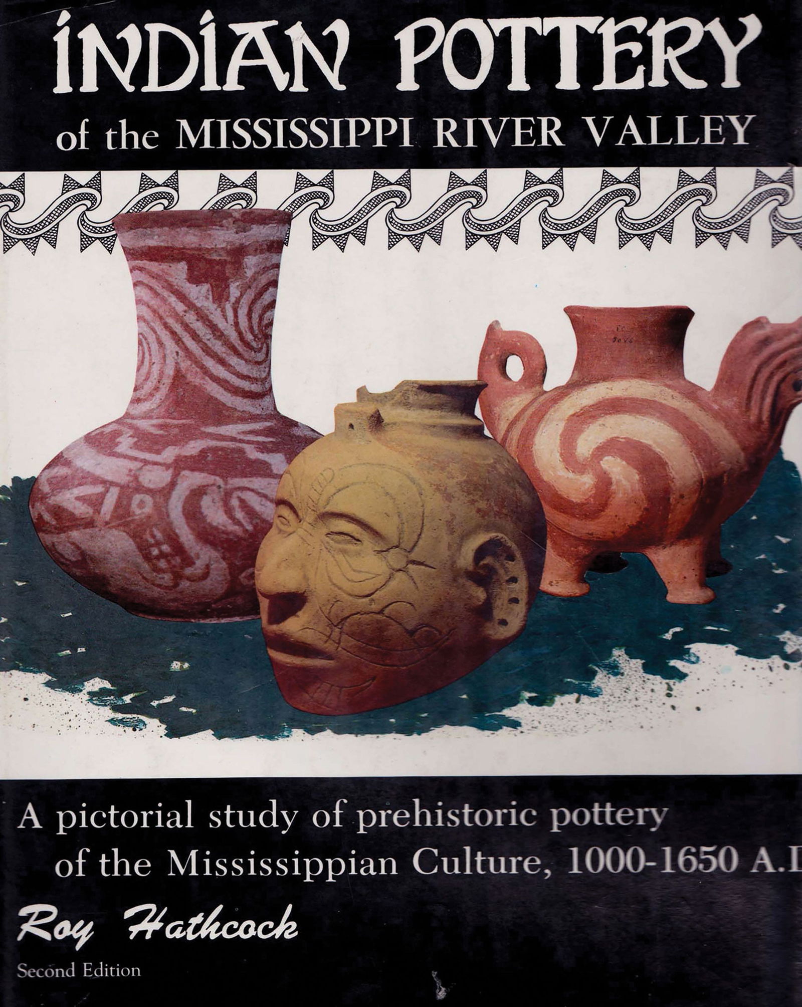 Book: Indian Pottery of the Mississippi River Valley by Roy Hathcock (1 of 1)