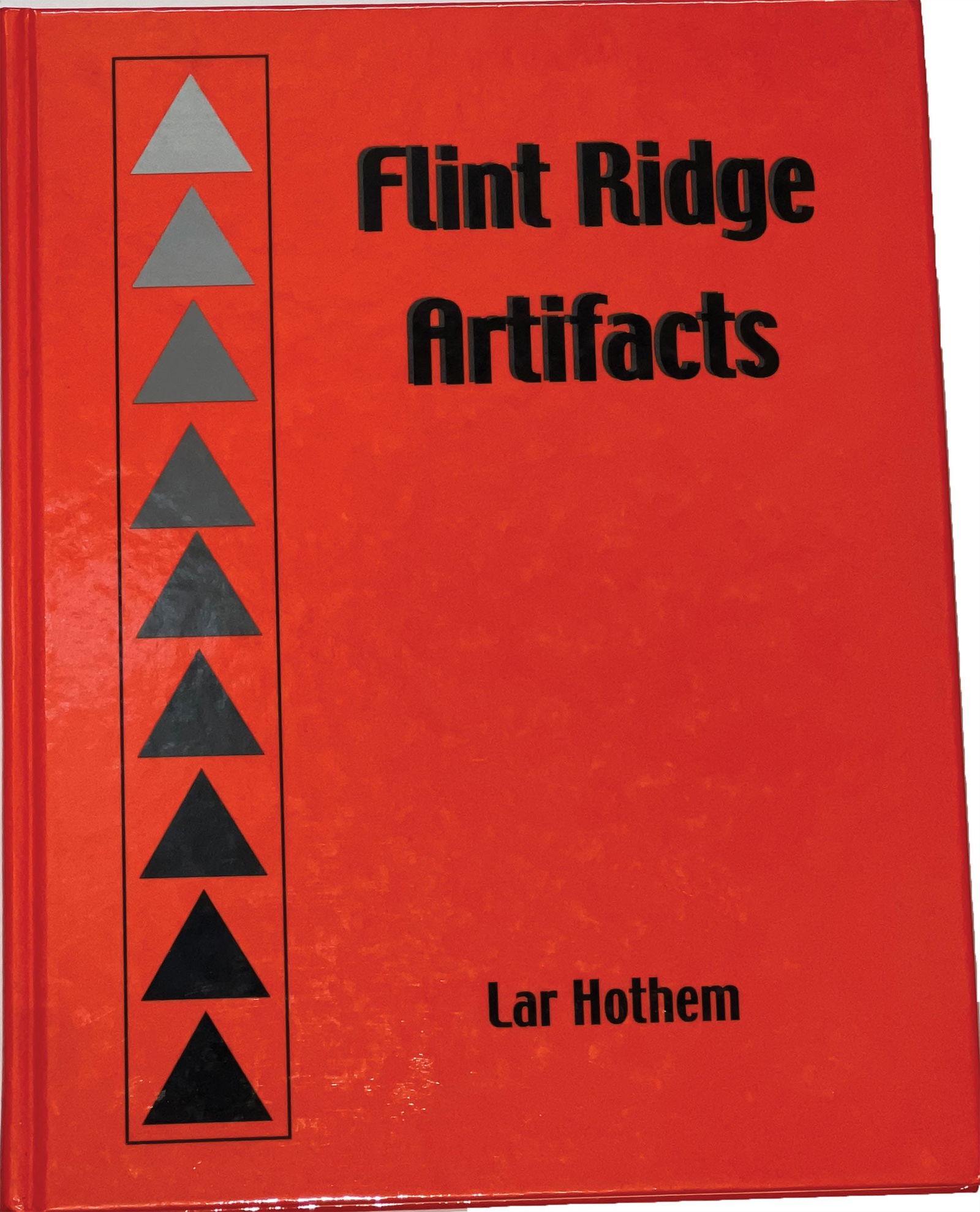 Book: Flint Ridge Artifacts by Lar Hotham. Ex Dale Roberts. (1 of 1)