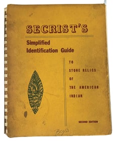 Book: Secrist's Simplified Identification Guide To Stone Relics Of The American Indian.