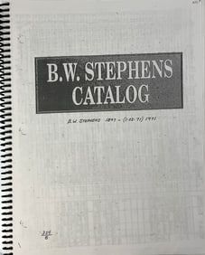 Copy of BW Stephens Catalog. First and second collections.