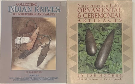 Books: Indian Knives and Ornamental & Ceremonial Artifacts by Lar Hothem.