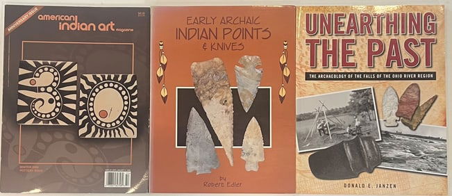 Books: American Indian Art, Early Archaic Indian Points and Knives, Unearthing The Past.