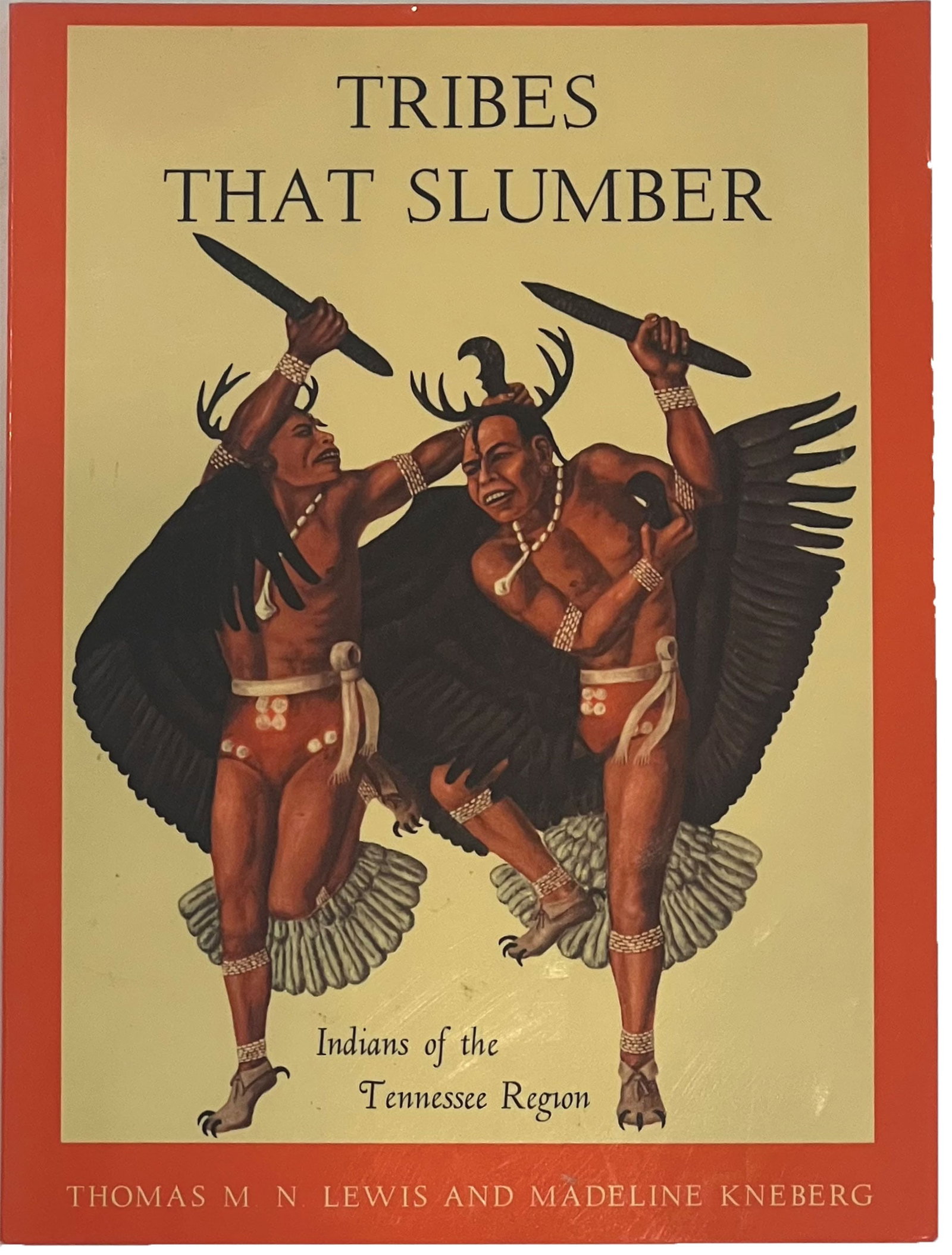 Books: Tribes that Slumber by T. Lewis and M. Kneberg.: Books: Tribes that Slumber by T. Lewis and M. Kneberg.