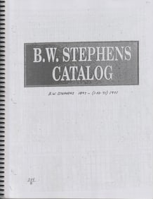 Copy of the B.W. Stephens Catalog. 1st & 2nd Collection.