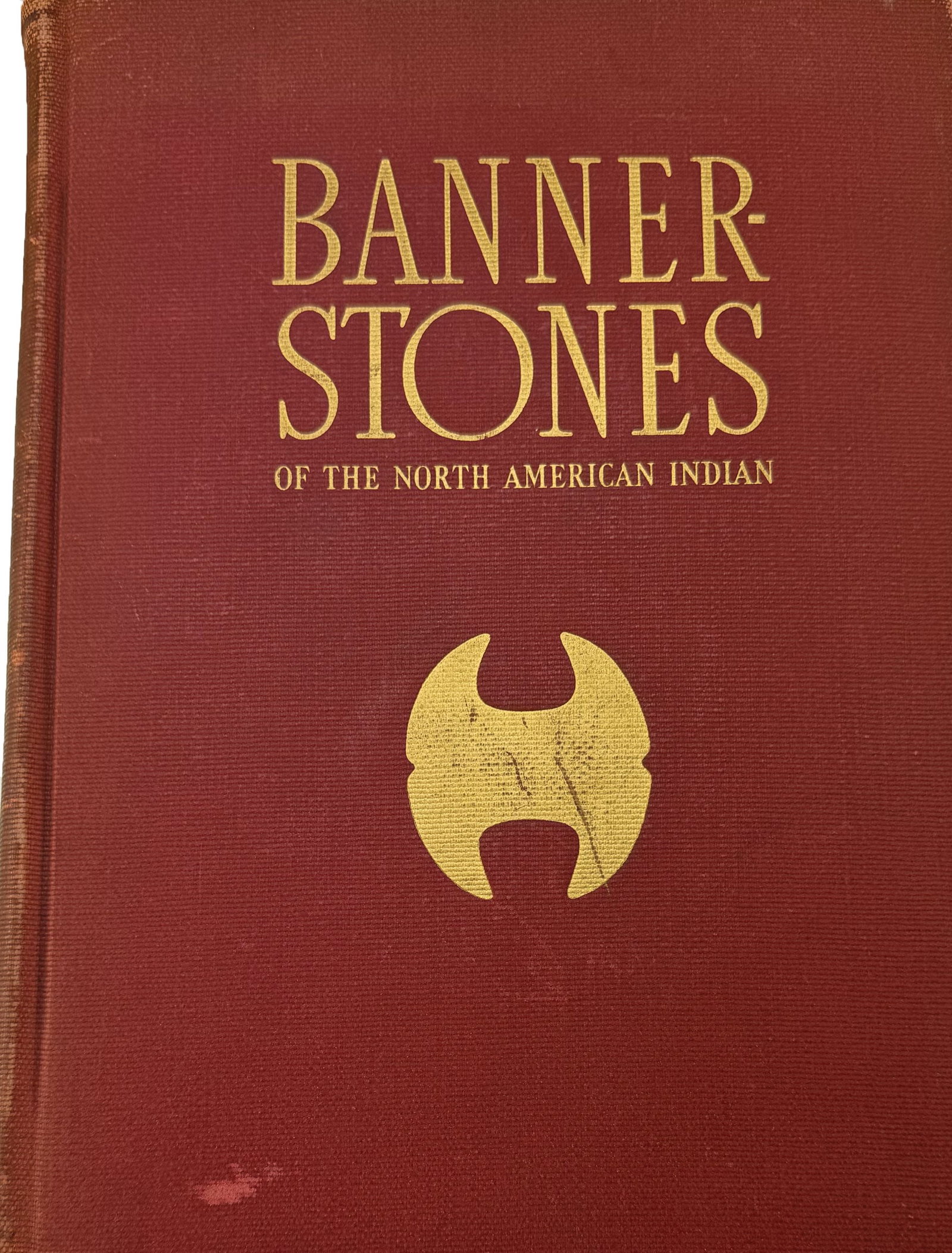 Book: Bannerstones of the North American Indian, 1939, First Edition. (1 of 1)