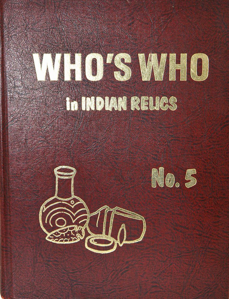 Book:  Who's Who in Indian Relics #5.  1st Edition, (1 of 1)