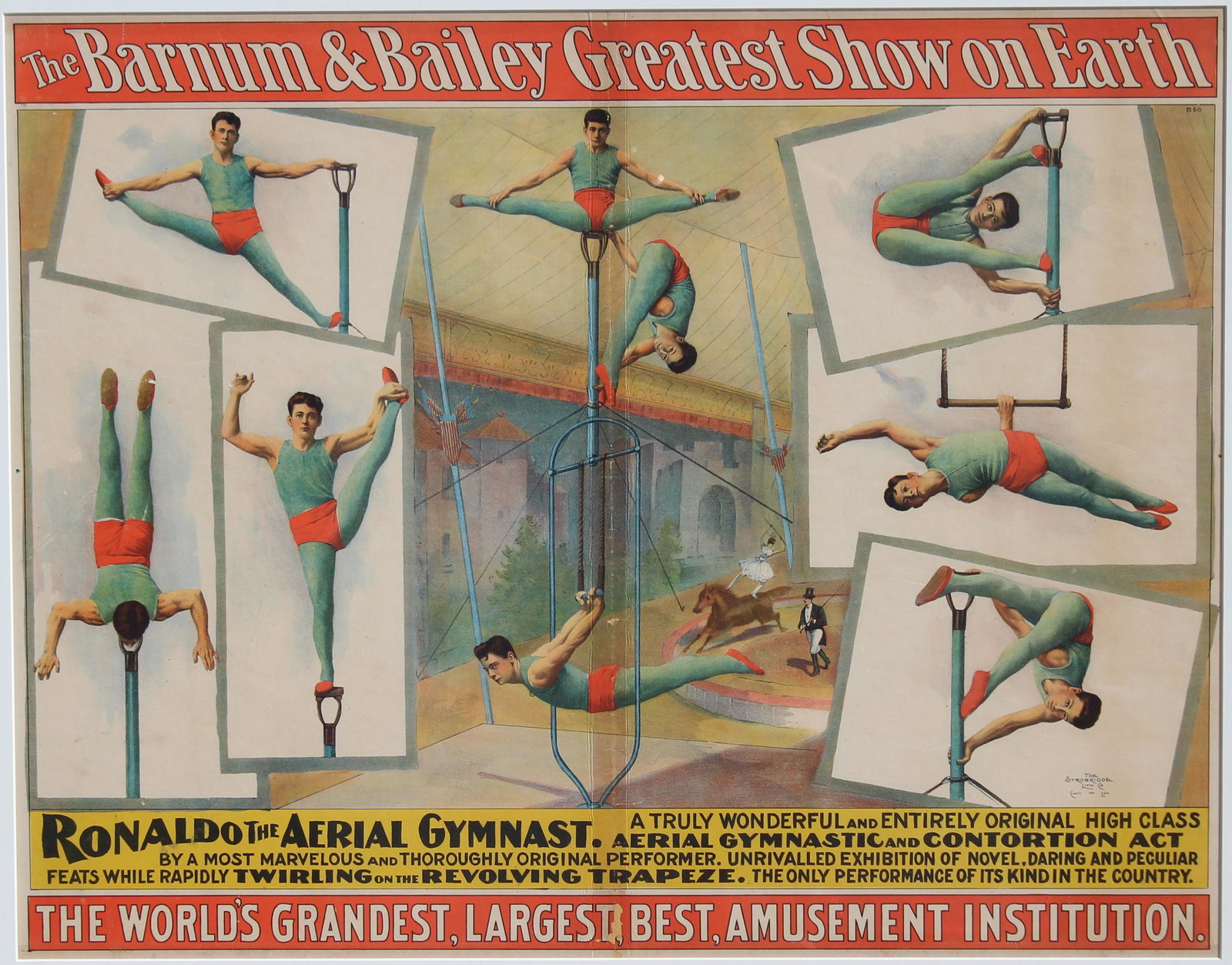 Barnum & Bailey Great Show Circus Poster: Rare Strobridge Lithograph Co "The Barnum & Bailey Great Show on Earth Circus" Poster. Showcasing "Ronaldo the Aerial Gymnast. A truly wonderful and entirely original high class aerial gymnastic and c