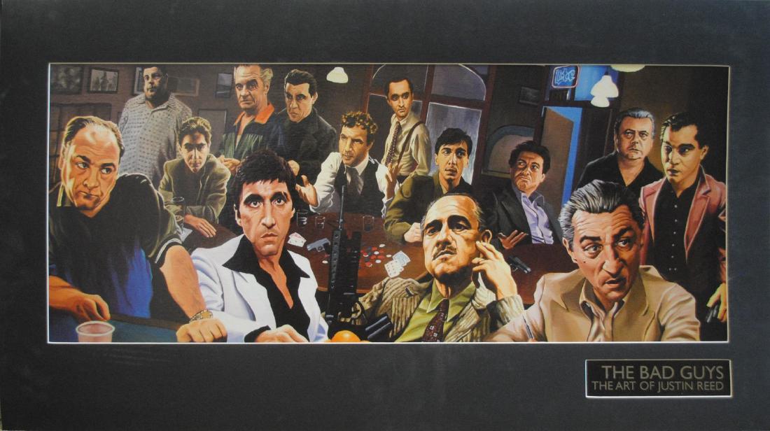 Justin Reed's "The Bad Guys" Matted Print: Justin Reed's "The Bad Guys". Featuring images of famous gangsters in movies. Tony Montana from Scarface, Tony Soprano from The Sopranos, Sam Rothstein from Casino, Henry Hill from The Good Fellas, an