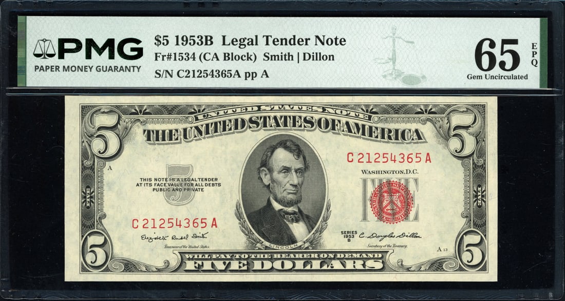 1953-B $5 Legal Tender Note, Smith?Dillon, PMG Gem Uncirculated 65 EPQ , Fr. 1534 (CA Block) (1 of 2)