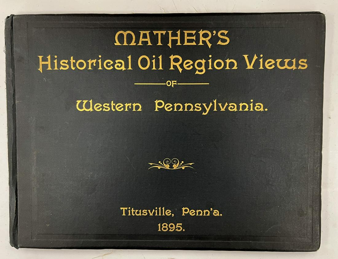 Mather's Historical Oil Region Views 1895. Part 1 Auction