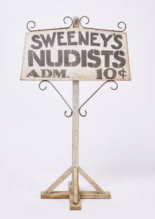 Sweeney's Nudists Sign: &#39;Sweeney&#39;s Nudists Adm. 10 cents&#39;. Oil on chamfered wood board mounted to X-base. Black stenciled letters on white wash background. Wrought iron scrolled embellishments. American, early 20