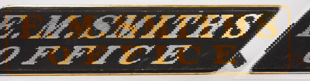 E. M. Smith Office Sign: &#39;E. M. Smiths Office&#39; sign. Gilt lettering on&nbsp;black smaltz background. American, circa 1900. H 16-1/2 in.&nbsp;L 65-1/2 in. Condition: Minor surface imperfections commensurate with age. L