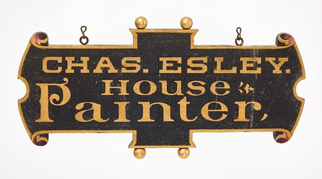 House Painter Trade Sign: 'Chas. Esley. House Painter'. Double-sided gilt paint on black smaltz background on wood panel. Scroll-form ends. American, circa 1910-20. H 13 in. W 26 in.