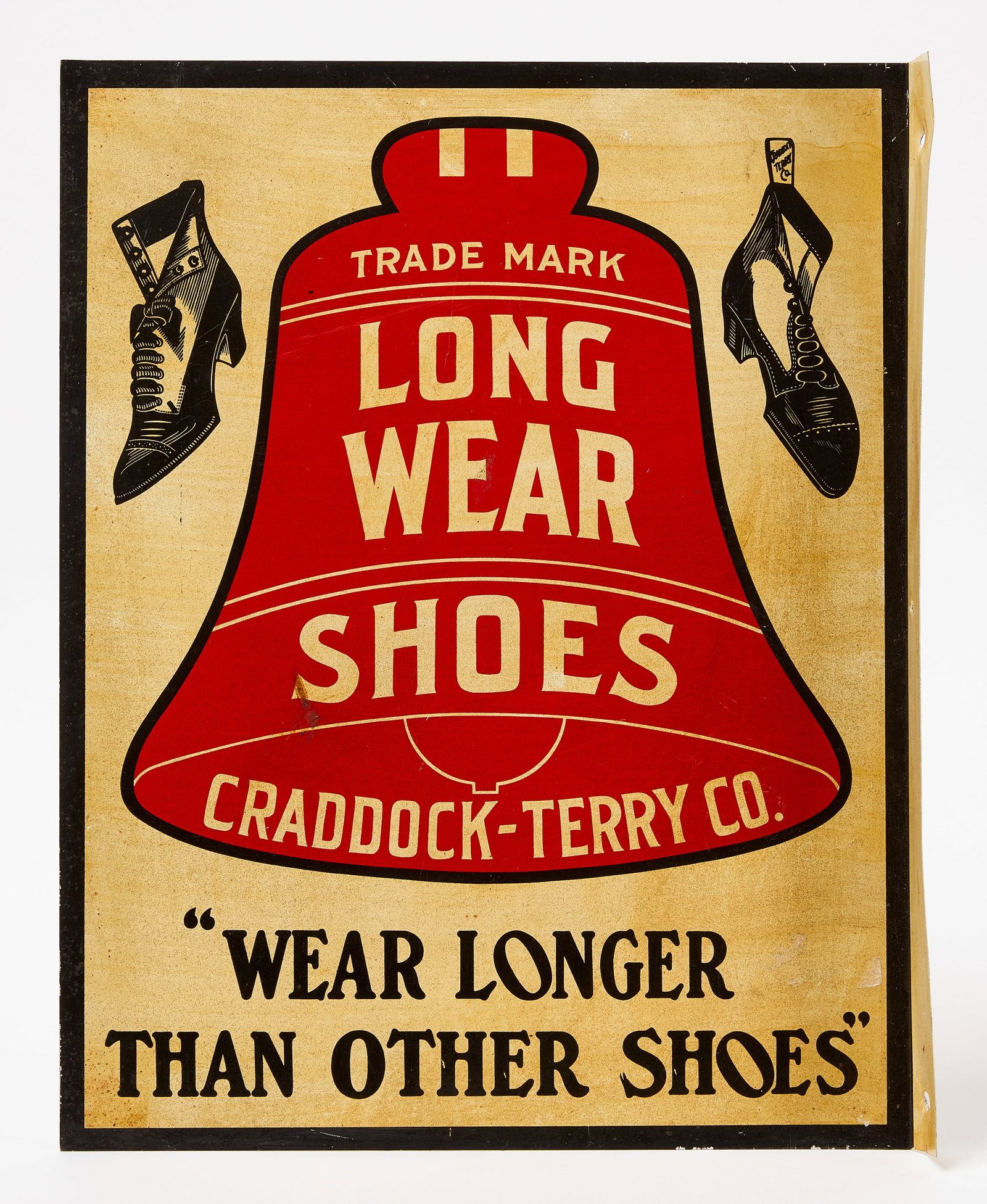 Long Wear Shoes Flange Sign: Long wear shoes flange. Double-sided tin. Craddock-Terry Co. 'Wear Longer Than Other Shoes'. American, circa 1920-30. H 18 in. W 14 in.
