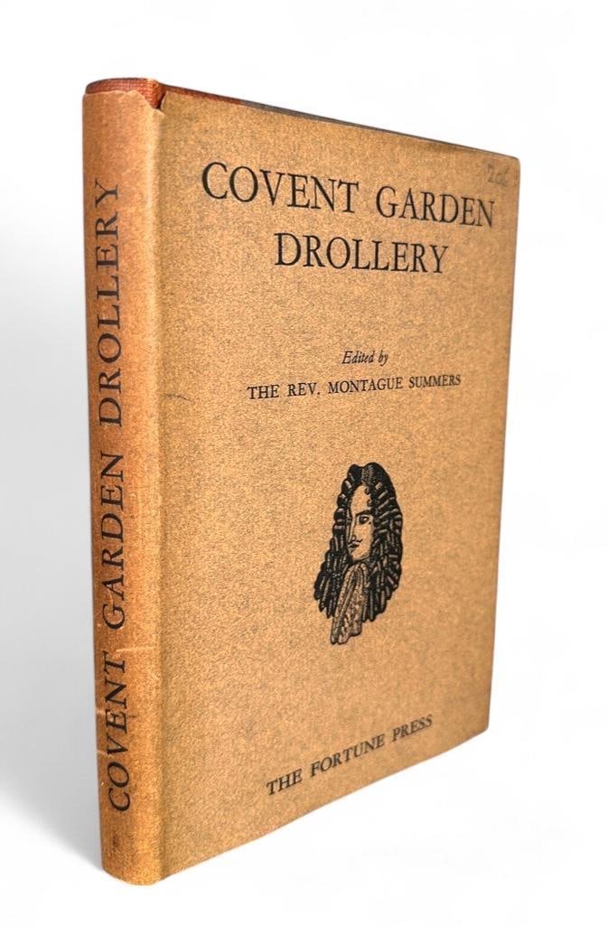 Rev. Montague Summers, Editor. Covent Garden Drollery.: Rev. Montague Summers, Editor. Covent Garden Drollery. 1st edition published by Fortune Press, London, 1927, number 206 of 575 copies printed by Whitefriars Press, in dust jacket. Dimensions" 8 x 5.5 