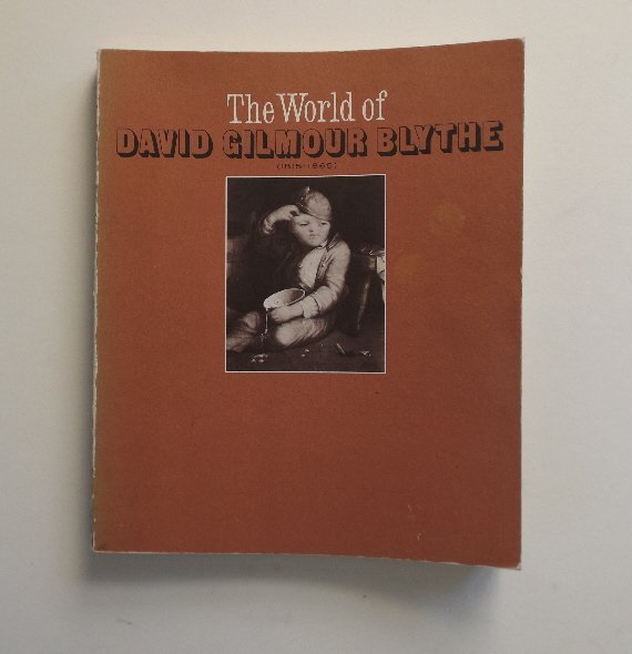 The World of David Gilmour Blythe, Art Catalog 1980: "The World of David Gilmour Blythe [1815-1865]", by Bruce W. Chambers, Exhibition Catalog published by the National Collection of Fine Art and by the Smithsonian Institution Press, Washington, D.C., 1