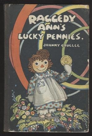 Gruelle, Raggedy Ann's Lucky Pennies 1st /1st 1932 (1 of 12)