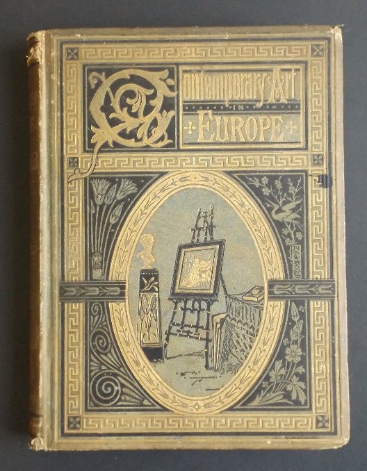 Benjamin, Contemporary Art in Europe, 1stEd. 1877 ill.: "Contemporary Art in Europe", by S.G.W. Benjamin, published by Harper, New York in 1877, First Edition. The book is divided into three sections: Art in England, France and Germany. The illustrations a