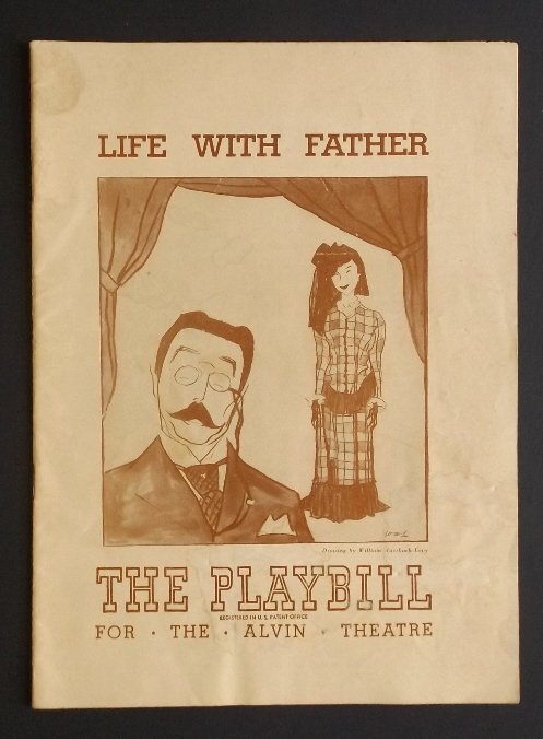 Clarence Day, Life with Father Playbill 1947 NY, ill.: The Alvin Theater, New York. Playbill for the week beginning Monday, June 16, 1947. "Clarence Day's Life with Father", Made into a play by Howard Lindsay and Russel Crouse, with Howard Lindsay [as fat