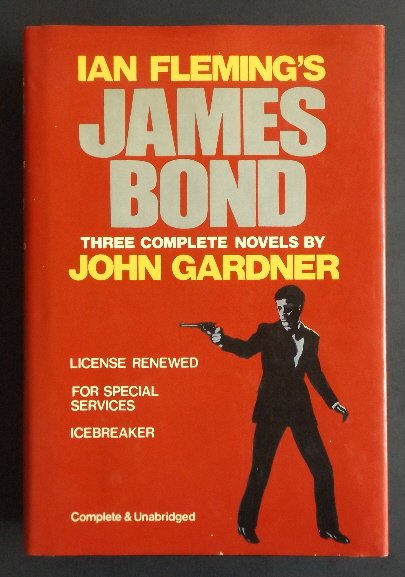 John Gardner Ian Fleming James Bond 3 Novels 1987: Ian Fleming's James Bond: Three Complete Novels: "License Renewed" "For Special Services" "Icebreaker" By John Gardner, published complete and unabridged by Avenel Books in 1987. First printing with "