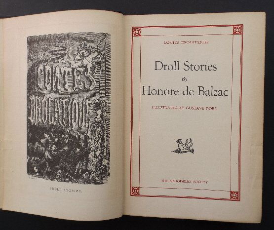 Balzac, Contes Drolatiques Droll Stories, Dore illustr: "Contes Drolatiques Droll Stories" by Honore de Balzac; illustrated by Gustave Dore, with the preface dated 1874; published by The Bibliophilist Society, London, undated early edition. French author H