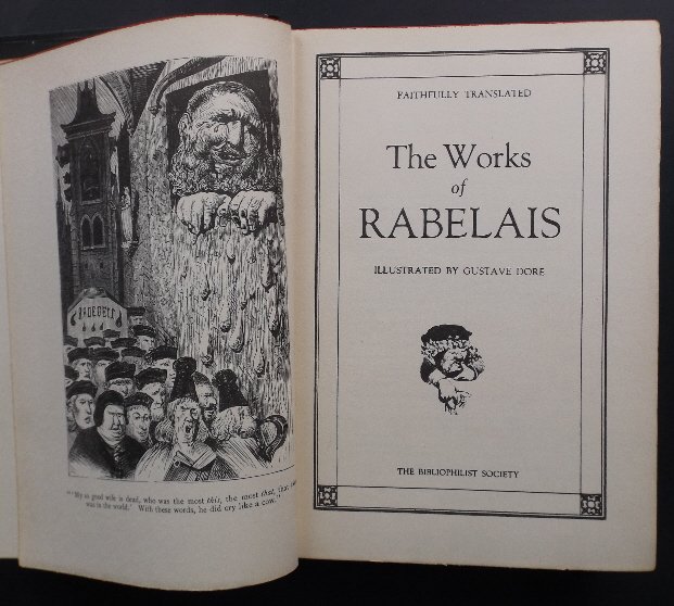 Rabelais, Gargantua Pantagruel, Dore ill. 1935 Complete: "The Works Of Rabelais; Faithfully Translated", illustrated by Gustave Dore, published by Bibliophilist Society undated [1935]. Complete all five books of "Gargantua and Pantagruel." Francois Rabelais