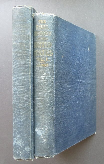 Abbot, Naval History of United States, 2vol. 1890 ill.: "The Naval History of the United States", complete both volumes, by Willis J. Abbot. Naval History of the United States, Volume 1, a re-issue of the Blue-Jackets of '76, and part of Blue-Jackets of 18