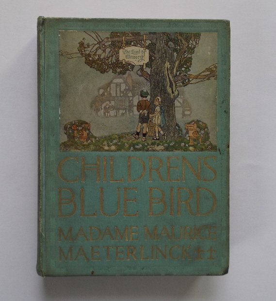 Leblanc, Childrens Blue Bird, 1stUS Ed 1913, Paus ill.: "The Children's Blue Bird", by Georgette Leblanc [Madame Maurice Maeterlinck], translated by Alexander Teixeira De Mattos, illustrated by Herbert Paus, published by Dodd and Mead, New York. First Amer