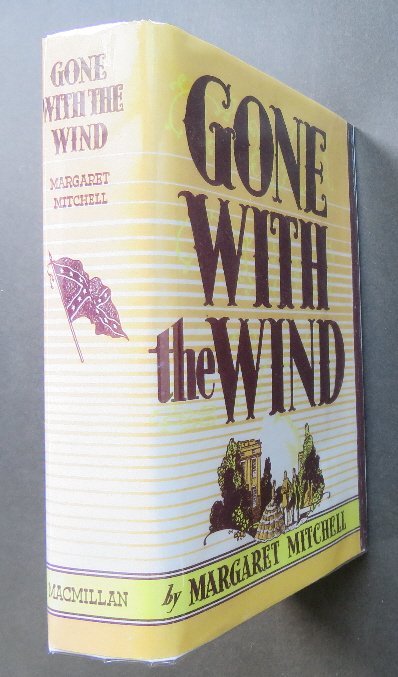 Mitchell, Gone With The Wind, 1st Ed.1936 Oct. Print: "Gone with the Wind" by Margaret Mitchell, First Edition published by the Macmillan Company, New York, October 1936 Printing. [First recalled printing was issued in May 1936; 1st official printing - J
