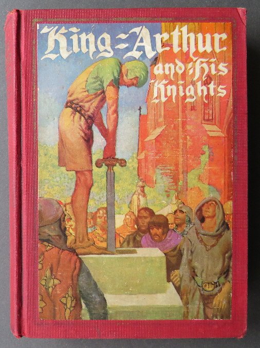 King Arthur and his Knights, 1stEd. 1927 Godwin illustr: "King Arthur and his Knights" [based on Morte d'Arthur of Sir Thomas Malory], compiled by Elizabeth Merchant, illustrated by Frank Godwin. Published by the John C. Winston Company, Philadelphia in 192