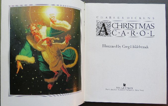 Dickens Christmas Carol, 1983 Hildebrandt Color ill.: "A Christmas Carol", by Charles Dickens, illustrated by Greg Hildebrandt, published by Little Simon, a Division of Simon and Schuster, New York, copyright 1983. Printed in U.S.A. First Edition with Hi