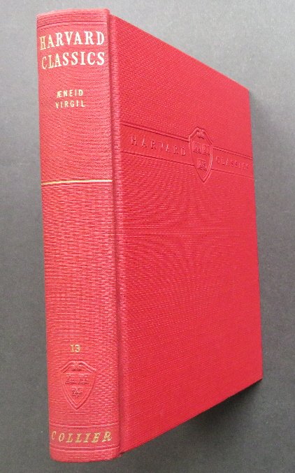 Virgil, Aeneid Transl. John Dryden 1937 Harvard Classic: Virgil's "Aeneid" Translated by John Dryden, with Introduction and Notes, The Harvard Classics Volume #13, published by P.F. Collier & Son, New York, 1937. "The Aeneid" is a Latin epic poem, written b