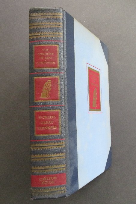 Dawson, Conduct of Life Ethics of Confucius 1stEd 1915: "The Conduct of Life; The Ethics of Confucius", by Miles Menander Dawson, published by Carlton House, New York, 1915. First edition. This treatise covers the teaching and works of Confucius and his ch
