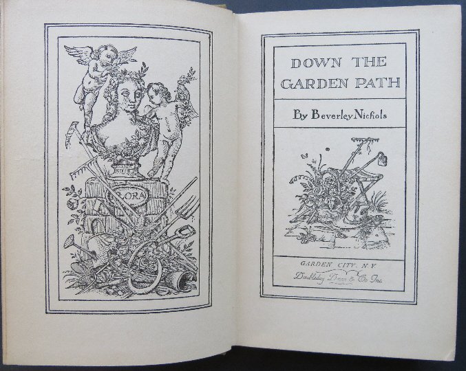Nichols, Down the Garden Path, 1stUS Ed. 1932 illustrat: "Down the Garden Path" by Beverley Nichols, decorated by Rex Whistler, published by Doubleday, Doran, and Company, Garden City, New York, 1932. "Down the Garden Path has stood the test of time as one 