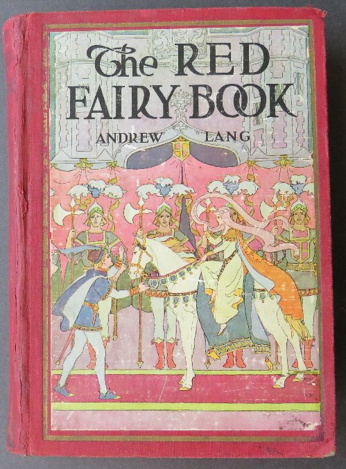 Andrew Lang, Red Fairy Book, 1930 Ford Illustrations: "The Red Fairy Book" edited by Andrew Lang, Introduction and Notes by M. Dodge Holmes, original b/w illustrations by H.J. Ford and color plates by Frederick Richardson, published by John Winston, Phil