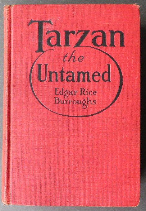 Edgar Rice Burroughs, Tarzan the Untamed 1920 illustrat: "Tarzan the Untamed" by Edgar Rice Burroughs, illustrated by James Allen St.John, published by Grosset & Dunlap, 1920. All four monochrome plates including frontispiece are present. "Tarzan the Untame