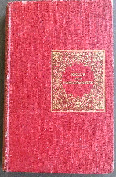 Robert Browning, Bells and Pomegranates, 1896: "Bells and Pomegranates." First Series, by Robert Browning, with Preface and Notes by Thomas J Wise, published by Ward, Lock & Company, London, mdcccxcvi [1896], illustrated with frontispiece -etching