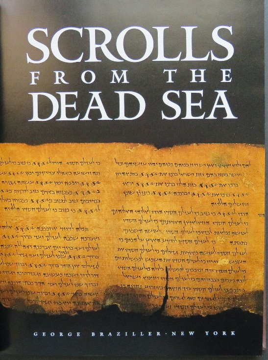 Dead See Scrolls Exhibition Catalog 1993: Exhibition Catalog; "Scrolls from the Dead Sea: An Exhibition of Scrolls and Archaeological Artifacts from the Collections of the Israel Antiquities Authority", by Ruth Peled and Ayala Sussmann, publi