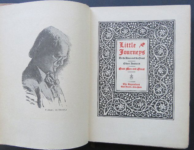 Hubbard, Little Journeys Good Men and Great 1928 ill.: "Autobiography and Little Journeys to the Homes of the Great:" George Eliot, Thomas Carlyle, John Ruskin, William. E. Gladstone, J.M.W. Turner, Jonathan Swift, Walt Whitman, Victor Hugo, William Words