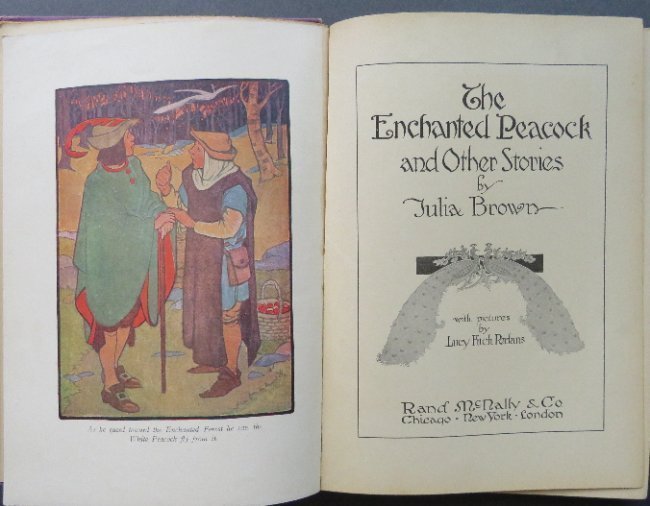 Brown, Enchanted Peacock Fairy Tales 1925 Percy ill.: "The Enchanted Peacock and Other Stories", by Julia Brown; illustrated by Lucy Fitch Perkins, published by Rand McNally Company, Chicago 1925. Second Edition [1st edition was published in 1911], illus