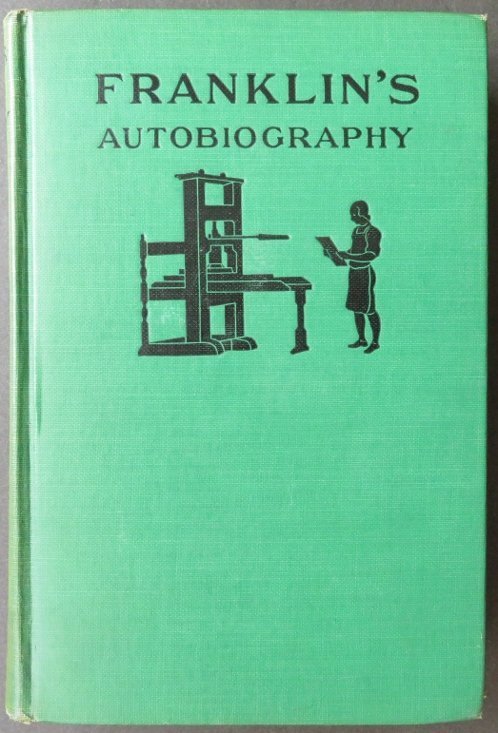 Autobiography of Benjamin Franklin, 1916 illustrated: "The Autobiography of Benjamin Franklin" Edited by Frank Woodworth Pine published by Garden City Publishing, New York, copyright by Henry Holt, 1916; illustrated. Hard boards, original publisher's gre