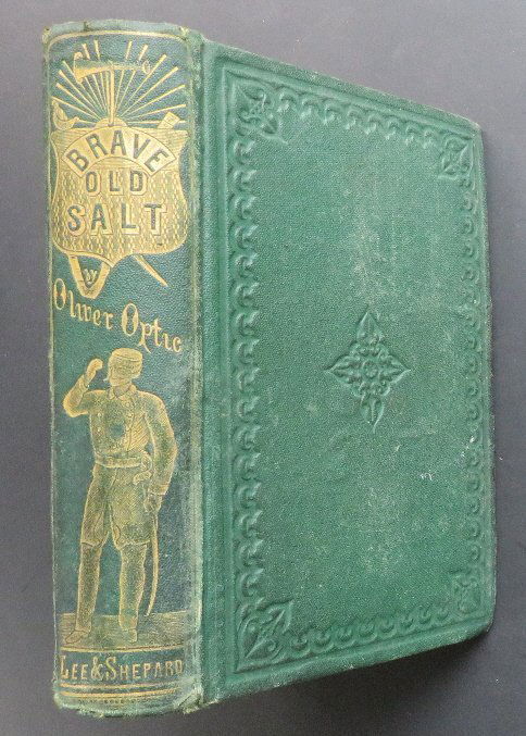 Oliver Optic, Brave Old Salt, 1stEd. 1866 Civil War ill (1 of 13)