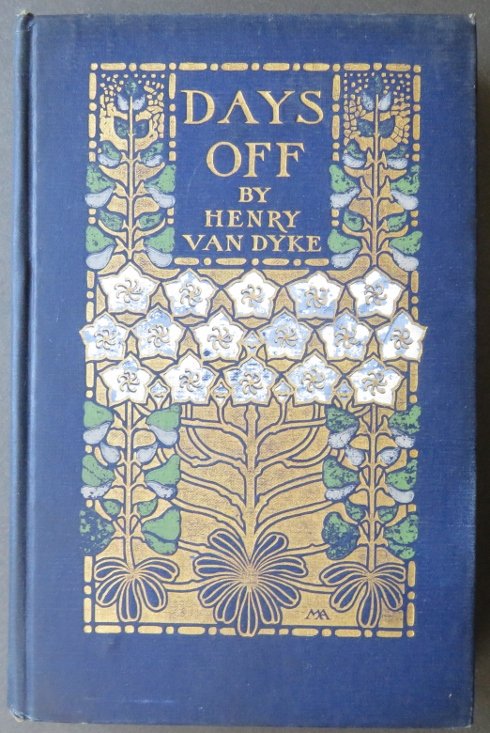 Van Dyke, Days Off Other Digressions, 1stEd. 1910 ill. (1 of 14)