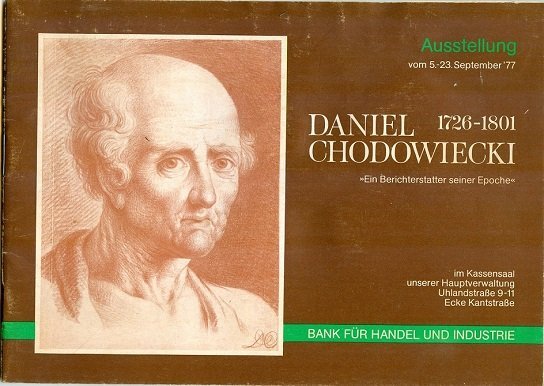 Daniel Chodowiecki, German exhibition Catalog 1977: German artist and illustrator Daniel Chodowiecki 1726-1801, exhibition catalog of Horst Behrend Collection, Bank fuer Handel und Industrie, Berlin, September 5-23, 1977. Scarce catalog in German, c.20