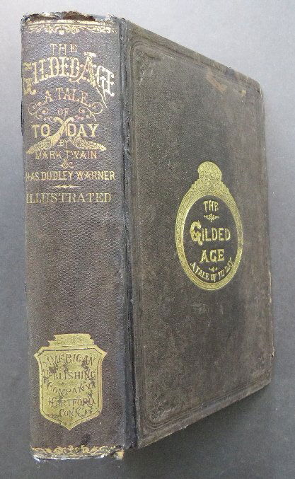 Mark Twain, Gilded Age, Tale of To-Day, 1stEd. 1874 ill (1 of 13)