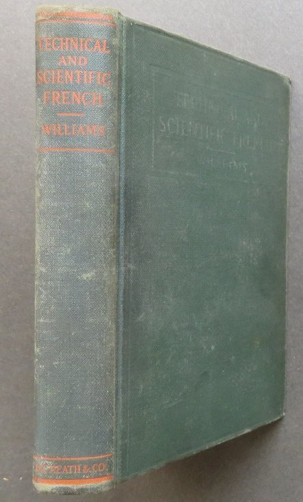 Williams, Technical and Scientific French, 1stEd. 1926 (1 of 13)