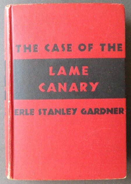 Gardner, Case of the Lame Canary, Perry Mason Novel (1 of 8)