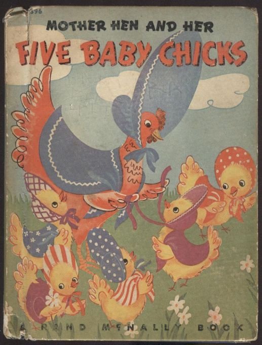 Bradbury, Mother Hen Her 5 Baby Chicks 1stEd. 1944, illustrated (1 of 8)