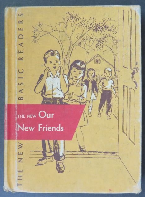 Our New Friends,  1951 Edition, Dick and Jane Reader illustrated (1 of 13)